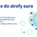 Jak wygląda droga do przystąpienia do strefy euro?